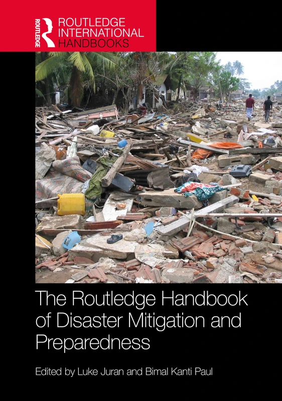 The Routledge Handbook of Disaster Mitigation and Preparedness (Routledge International Handbooks)