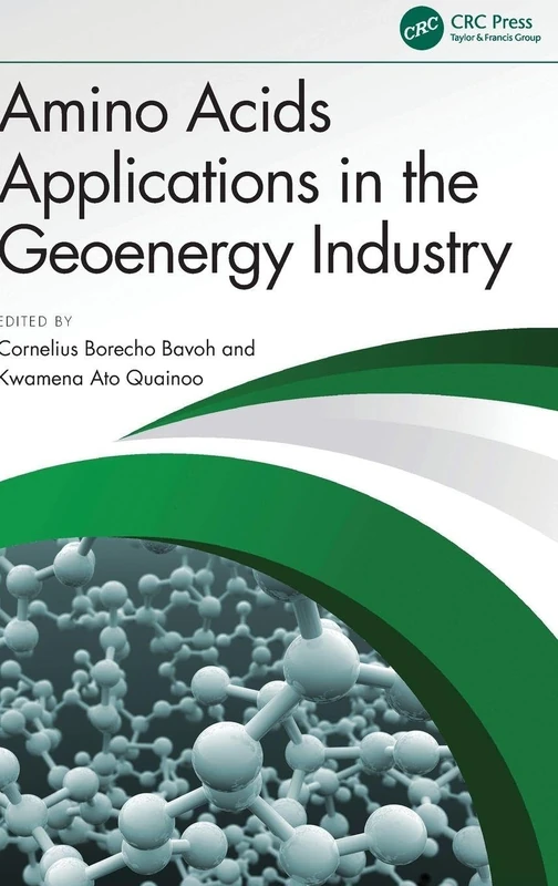 Amino Acids Applications in the Geoenergy Industry