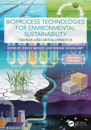 CRC Press Bioprocess Technologies for Environmental Sustainability
