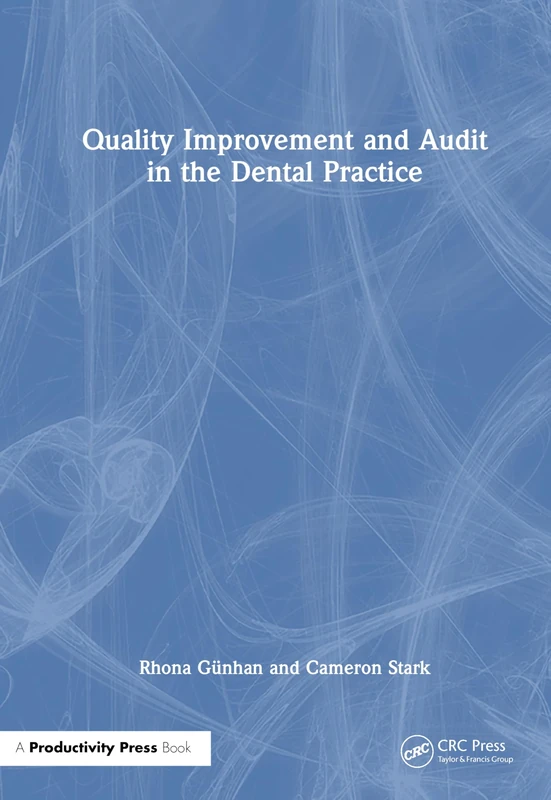 Quality Improvement and Audit in Dentistry