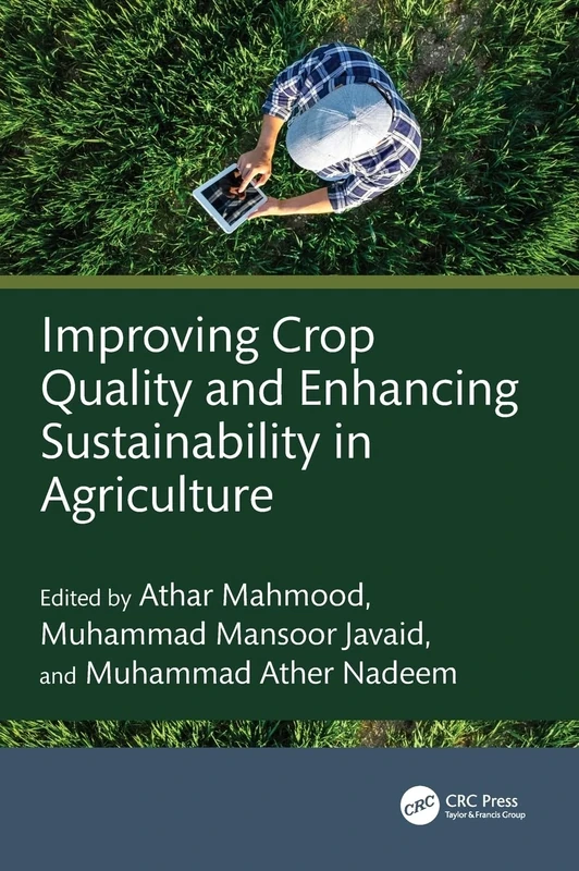 Improving Crop Quality and Enhancing Sustainability in Agriculture