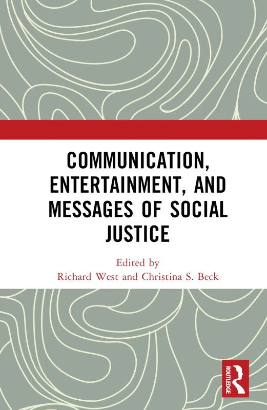 Communication, Entertainment, and Messages of Social Justice