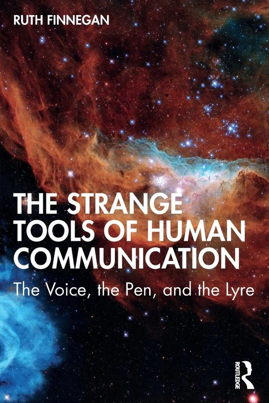 The Strange Tools of Human Communication: The Voice, the Pen, and the Lyre