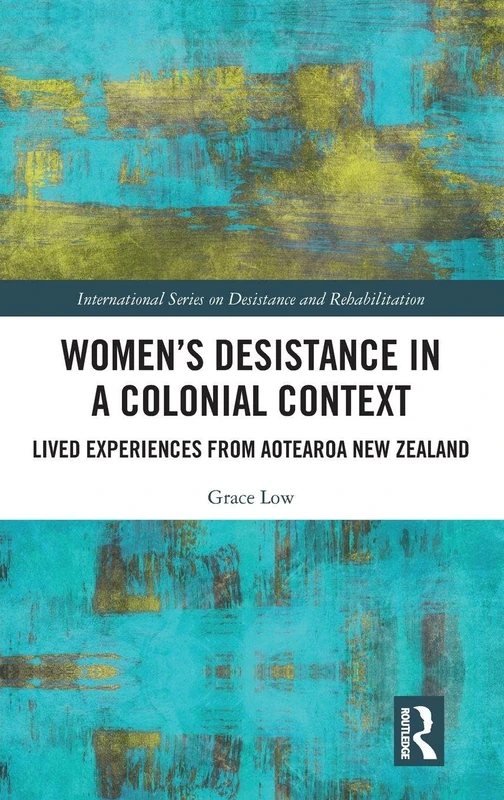 Routledge Women's Desistance in a Colonial Context Book