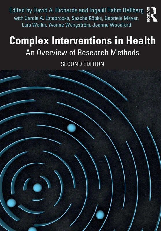 Complex Interventions in Health: An Overview of Research Methods