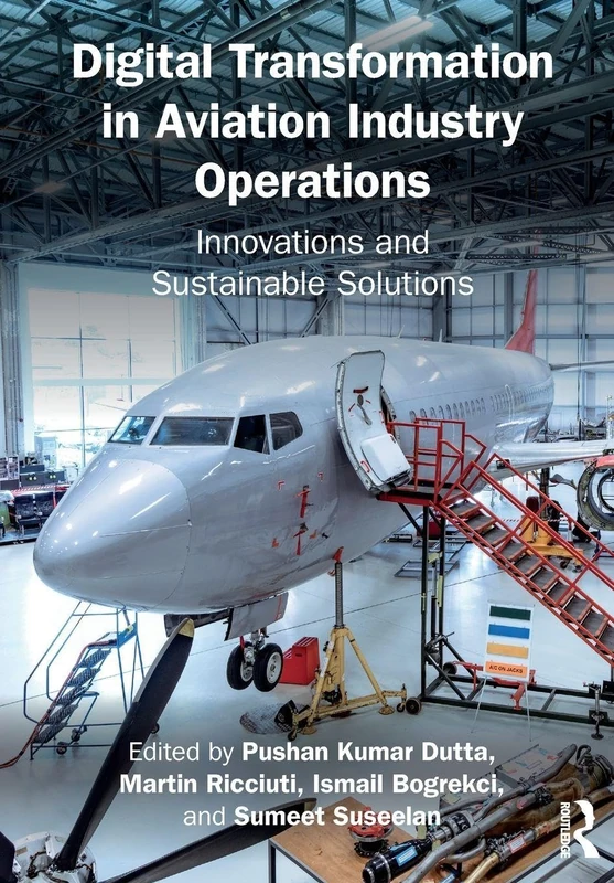 Digital Transformation in Aviation Industry Operations: Innovations and Sustainable Solutions