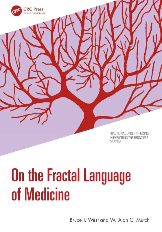 On the Fractal Language of Medicine (Fractional Order Thinking in Exploring the Frontiers of STEM) - Image 1