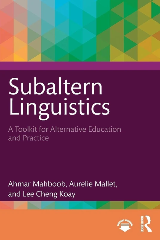 Subaltern Linguistics: A Toolkit for Alternative Education and Practice
