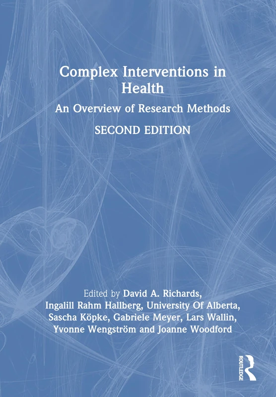 Routledge Complex Interventions in Health: Research Methods