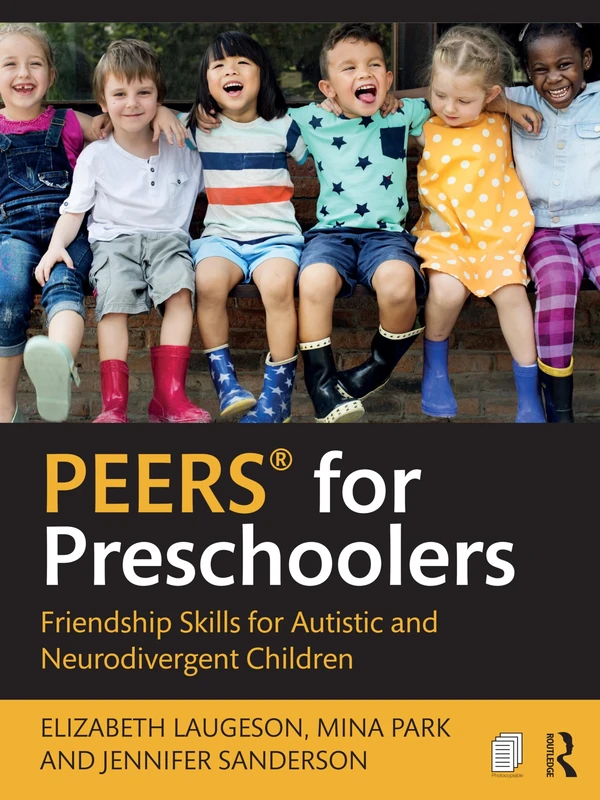 PEERS® for Preschoolers: Friendship Skills for Autistic and Neurodivergent Children