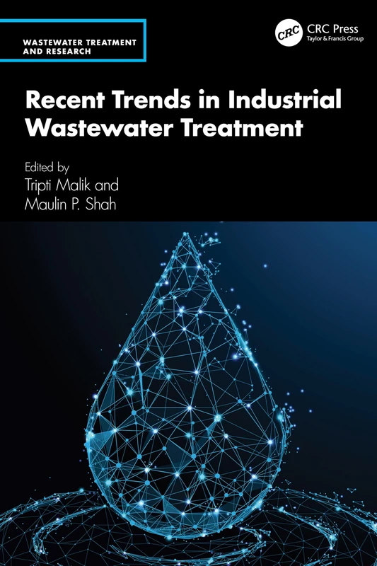 Recent Trends in Industrial Wastewater Treatment (Wastewater Treatment and Research)