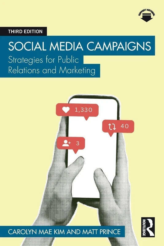 Social Media Campaigns: Strategies for Public Relations and Marketing
