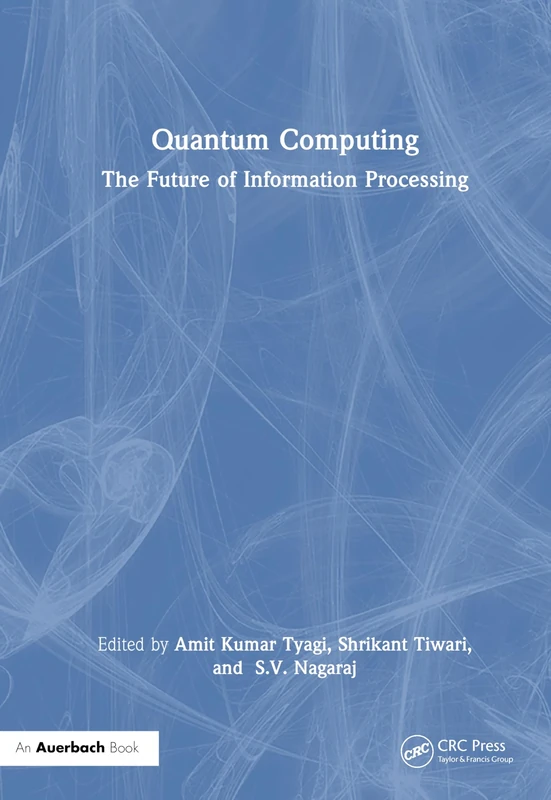Quantum Computing: The Future of Information Processing