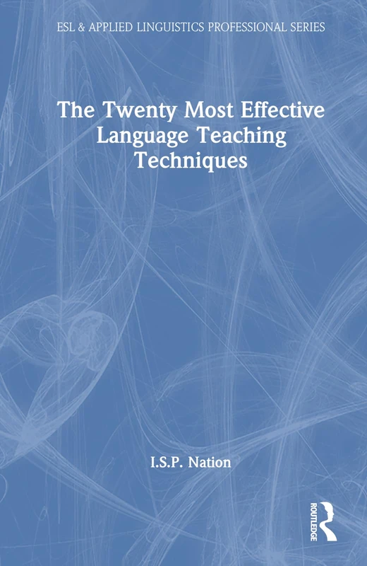 Routledge - The Twenty Most Effective Language Teaching Techniques
