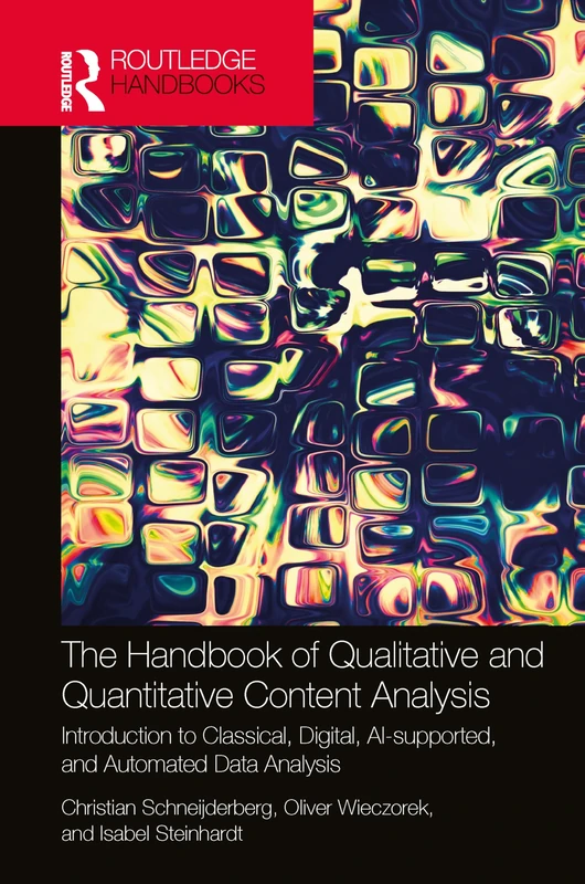 The Handbook of Qualitative and Quantitative Content Analysis: Introduction to Classical, Digital, AI-supported, and Automated Data Analysis