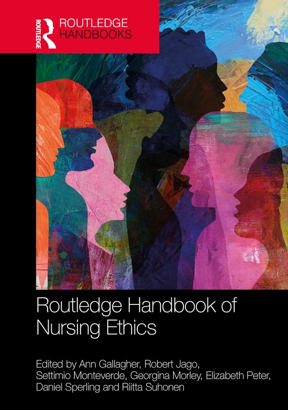 Routledge Handbook of Nursing Ethics