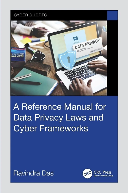 A Reference Manual for Data Privacy Laws and Cyber Frameworks (Cyber Shorts) - Image 1