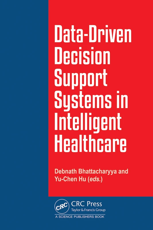 Data-Driven Decision Support System in Intelligent HealthCare