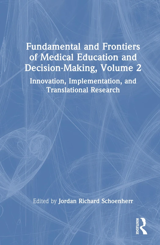 Routledge Medical Education and Decision-Making Vol 2 Book
