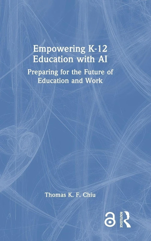 Routledge - Empowering K-12 Education with AI Book