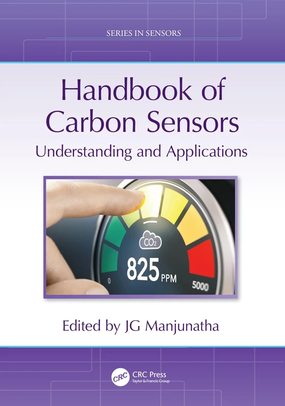 Handbook of Carbon Sensors: Understanding and Applications (Series in Sensors)