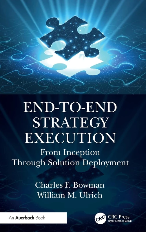 Auerbach Publications - End-to-End Strategy Execution Book