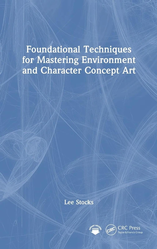 CRC Press Foundational Techniques for Concept Art Book