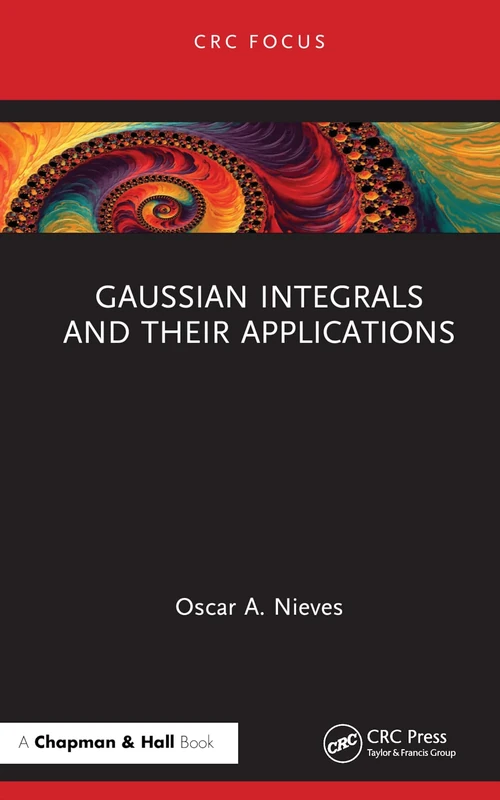 Gaussian Integrals and their Applications (CRC Focus) - Image 1