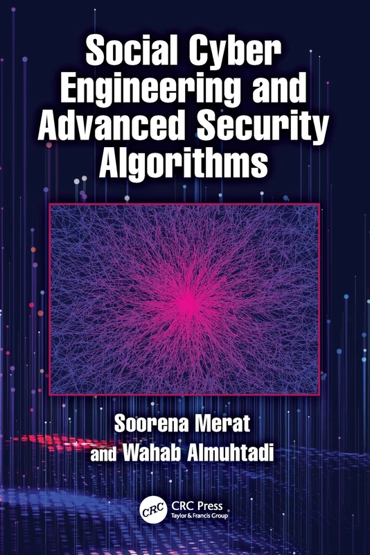 Social Cyber Engineering and Advanced Security Algorithms