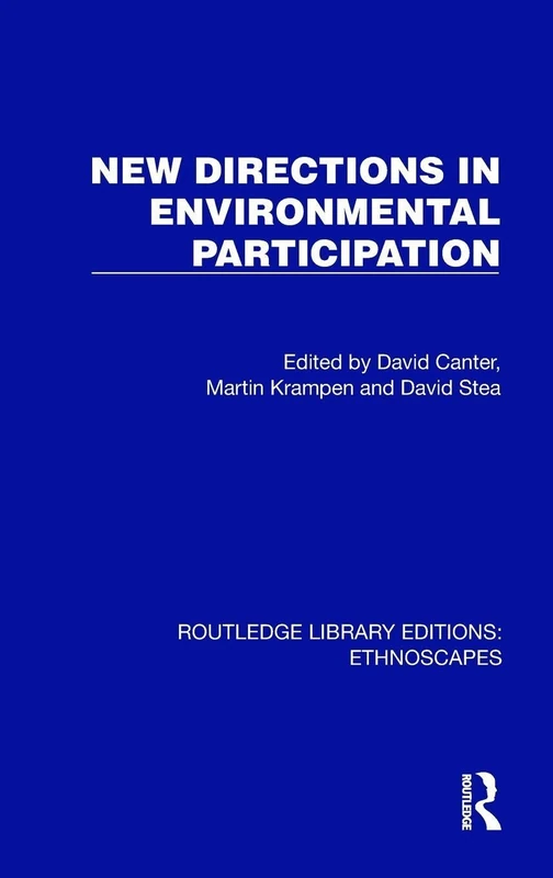 New Directions in Environmental Participation (Routledge Library Editions: Ethnoscapes)