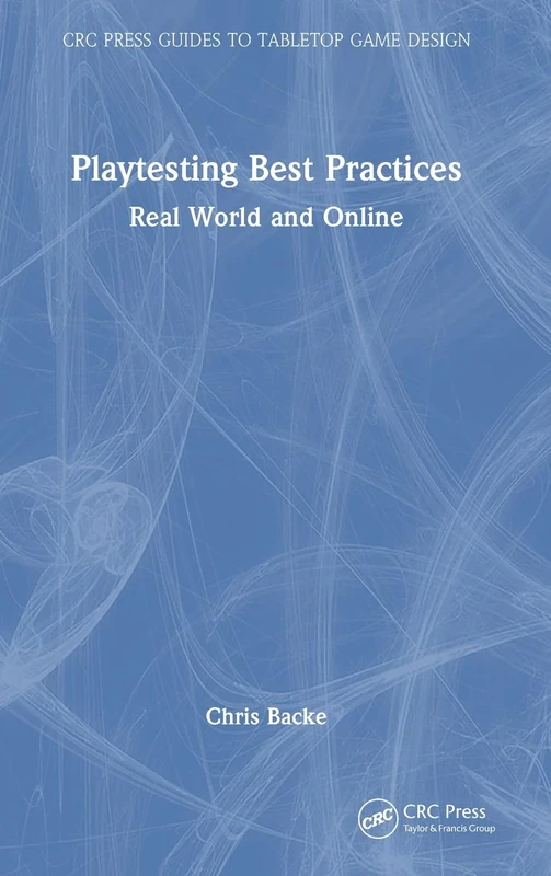 CRC Press Playtesting Best Practices Tabletop Game Design