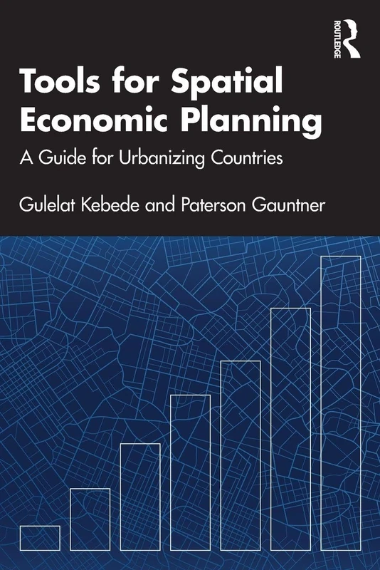 Tools for Spatial Economic Planning: A Guide for Urbanizing Countries