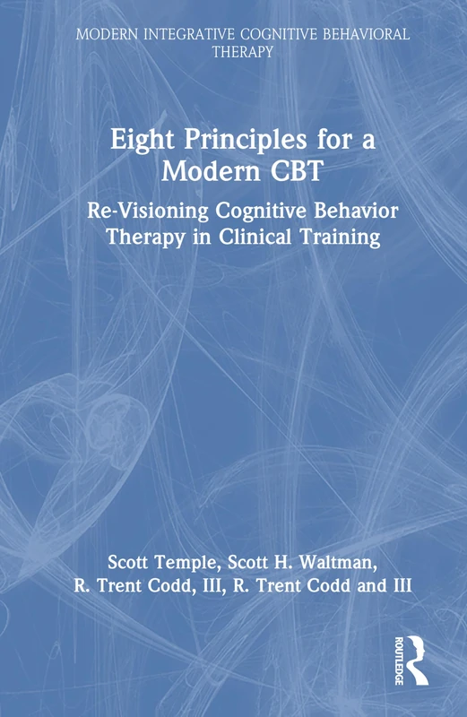 Routledge Eight Principles for a Modern CBT Book