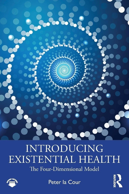 Introducing Existential Health: The Four-Dimensional Model
