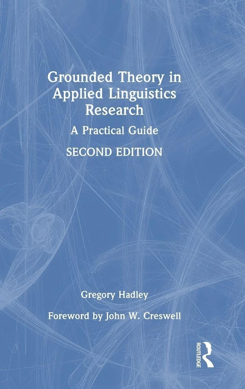 Grounded Theory in Applied Linguistics Research: A Practical Guide