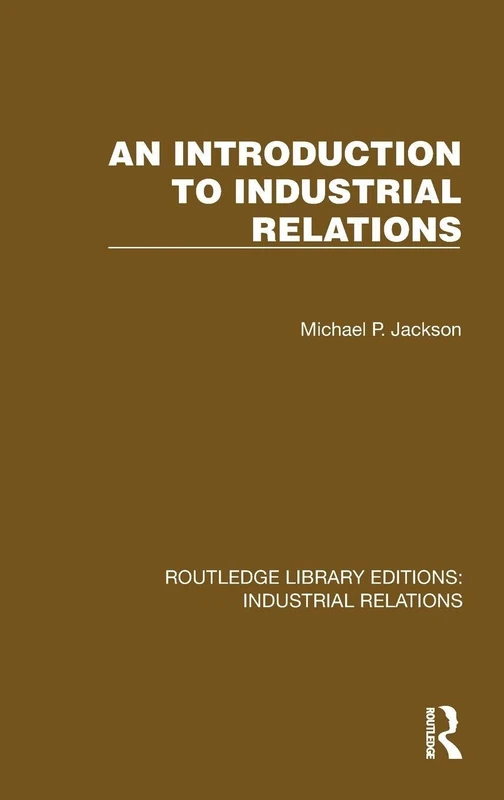 Routledge An Introduction to Industrial Relations Book