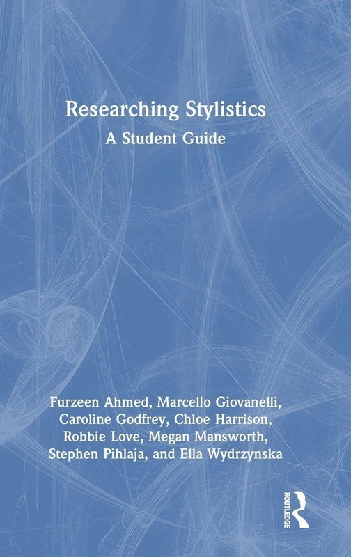 Routledge Researching Stylistics: A Student Guide - Book