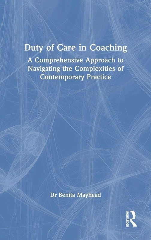 Routledge - Duty of Care in Coaching Book