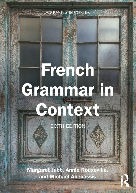 French Grammar in Context (Languages in Context)