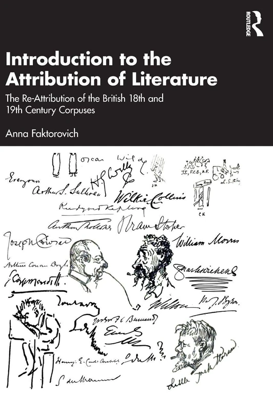 Introduction to the Attribution of Literature: The Re-Attribution of the British 18th and 19th Century Corpuses