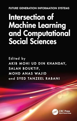Intersection of Machine Learning and Computational Social Sciences (Future Generation Information Systems)