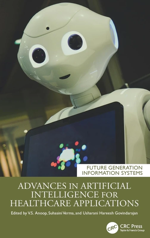 CRC Press - Advances in AI for Healthcare Applications Book