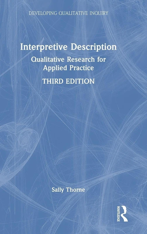 Routledge Interpretive Description: Qualitative Research Book