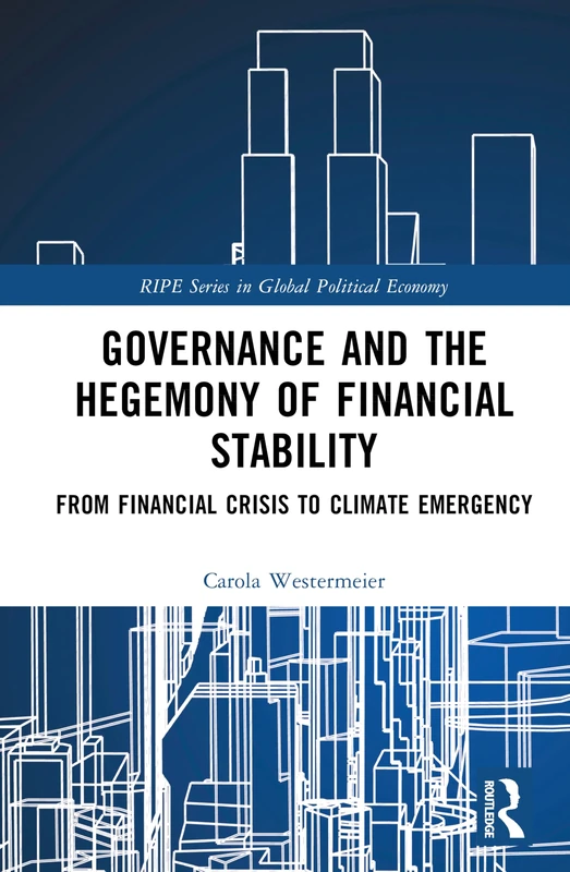 Routledge Governance and the Hegemony of Financial Stability Book