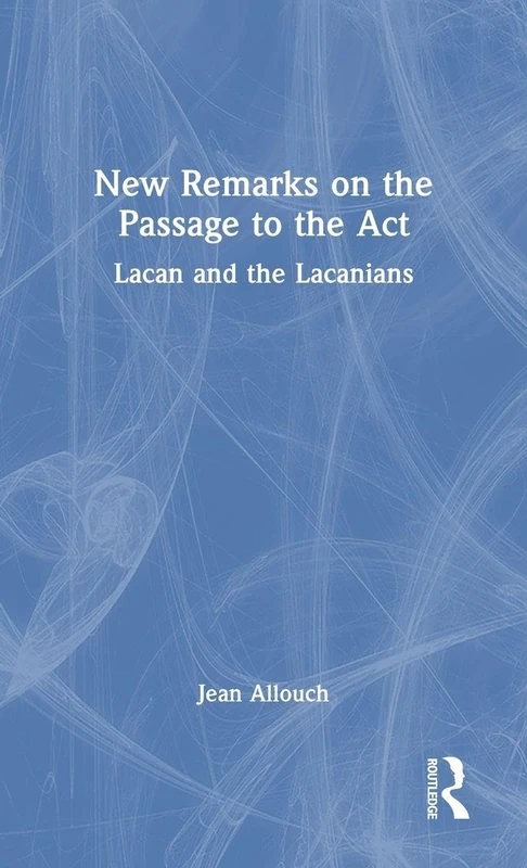 Routledge - New Remarks on the Passage to the Act Book