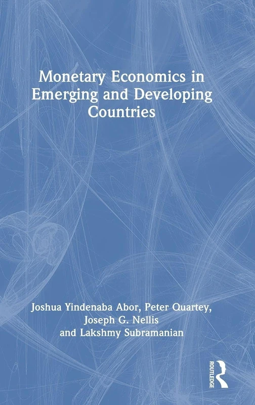 Routledge Monetary Economics in Emerging and Developing Countries