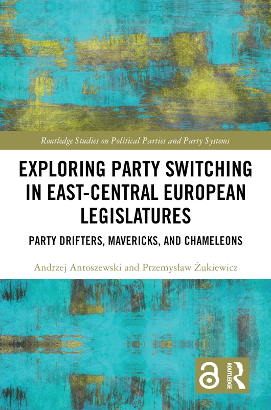 Routledge Exploring Party Switching in E.C.E. Legislatures