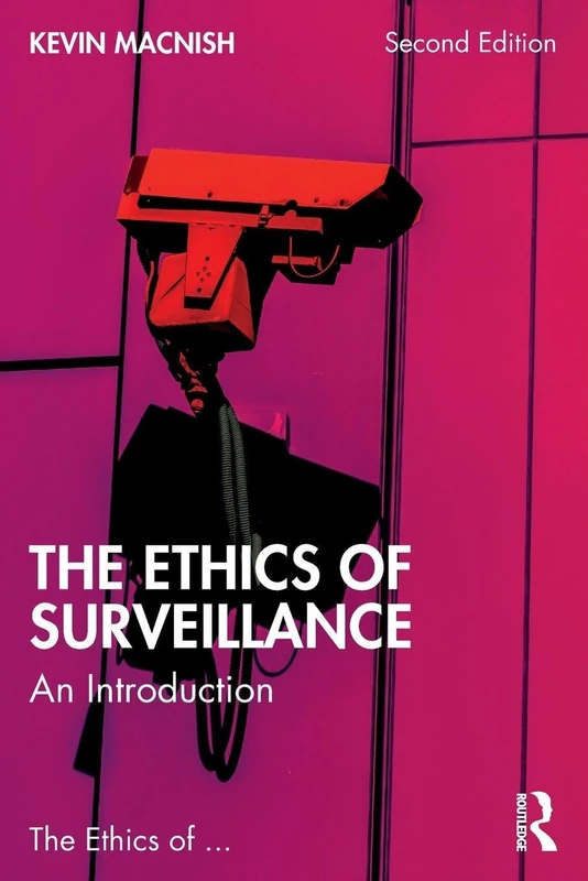 The Ethics of Surveillance: An Introduction