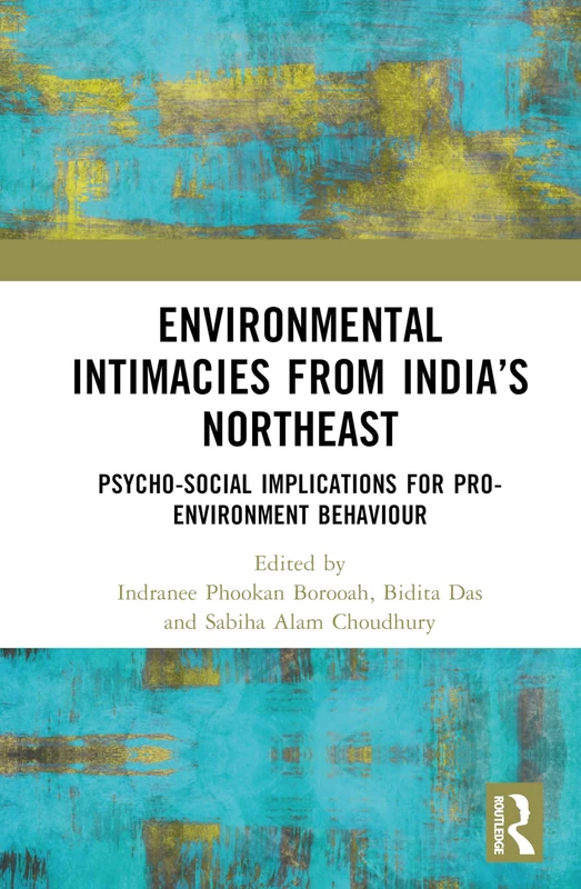 Environmental Intimacies from India's North East - Routledge