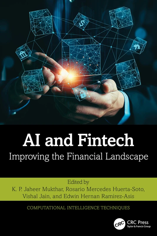 AI and Fintech: Improving the Financial Landscape (Computational Intelligence Techniques)